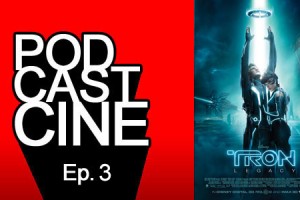 PodcastCine El Legado de Tron Legacy