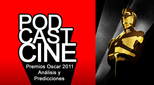 PodcastCine 4: Premios Oscar 2011