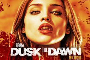 FROM DUSK TILL DAWN: THE SERIES